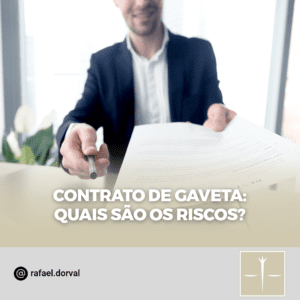 Riscos do Contrato de Gaveta
